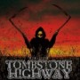 TOMBSTONE HIGHWAY