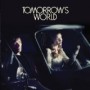 TOMORROWS WORLD TOMORROWS WORLD