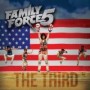 FAMILY FORCE 5