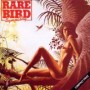 RARE BIRD