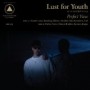 LUST FOR YOUTH LUST FOR YOUTH