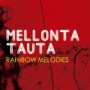 MELLONTA TAUTA MELLONTA TAUTA