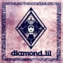 DIAMOND LIL DIAMOND LIL