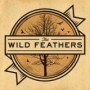 WILD FEATHERS WILD FEATHERS
