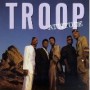 TROOP TROOP