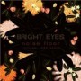 BRIGHT EYES