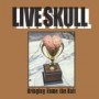 LIVE SKULL LIVE SKULL