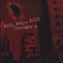 KILL BABY KILL