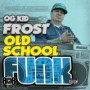OG KID FROST
