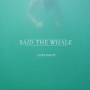 SAID THE WHALE