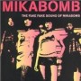 MIKA BOMB MIKA BOMB