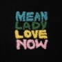 MEAN LADY MEAN LADY