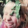 CAGED ANIMALS