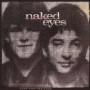 NAKED EYES
