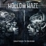 HOLLOW HAZE HOLLOW HAZE