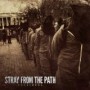 STRAY FROM THE PATH