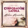 CORPORACION LATINA CORPORACION LATINA