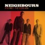 NEIGHBOURS NEIGHBOURS