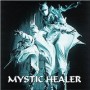 MYSTIC HEALER MYSTIC HEALER