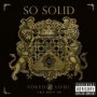 SO SOLID SO SOLID