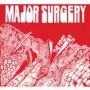 MAJOR SURGERY