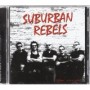 SUBURBAN REBELS SUBURBAN REBELS
