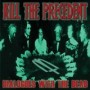 KILL THE PRECEDENT KILL THE PRECEDENT