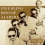 FIVE BLIND BOYS OF ALABAMA