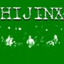 HIJINX