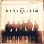 NEVERCLAIM NEVERCLAIM