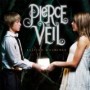 PIERCE THE VEIL PIERCE THE VEIL