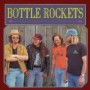 BOTTLE ROCKETS