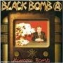 BLACK BOMB A