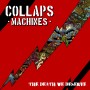COLLAPS MACHINES