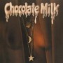 CHOCOLATE MILK CHOCOLATE MILK