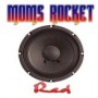 MOMS ROCKET MOMS ROCKET