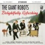 GIANT ROBOTS GIANT ROBOTS
