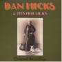HICKS DAN HICKS DAN