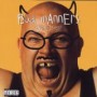 BAD MANNERS