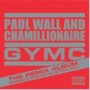 WALL PAUL & CHAMILLIONAIRE
