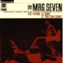 MAG SEVEN MAG SEVEN