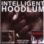 INTELLIGENT HOODLUM