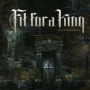 FIT FOR A KING