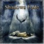 SHADOWS FADE