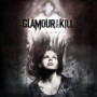 GLAMOUR OF THE KILL GLAMOUR OF THE KILL