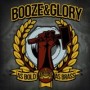 BOOZE & GLORY BOOZE & GLORY