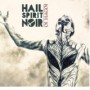 HAIL SPIRIT NOIR