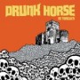 DRUNK HORSE