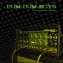 DUM DUM BOYS
