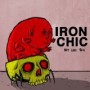 IRON CHIC
